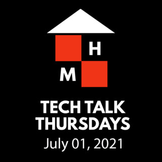 Tech Talk Thursdays Episode #31 (07/01/2021)