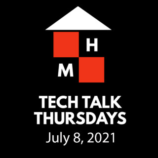 Tech Talk Thursdays Episode #32 (07/08/2021)