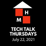 Tech Talk Thursdays Episode #34 (07/22/2021)