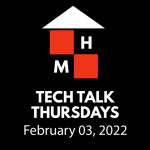 Tech Talk Thursdays Episode #49 (02/03/2022)