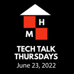 Tech Talk Thursdays Episode #61 (06/23/2022)